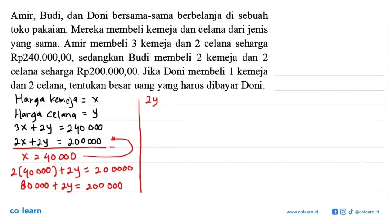 Amir, Budi, dan Doni bersama-sama berbelanja di sebuah toko