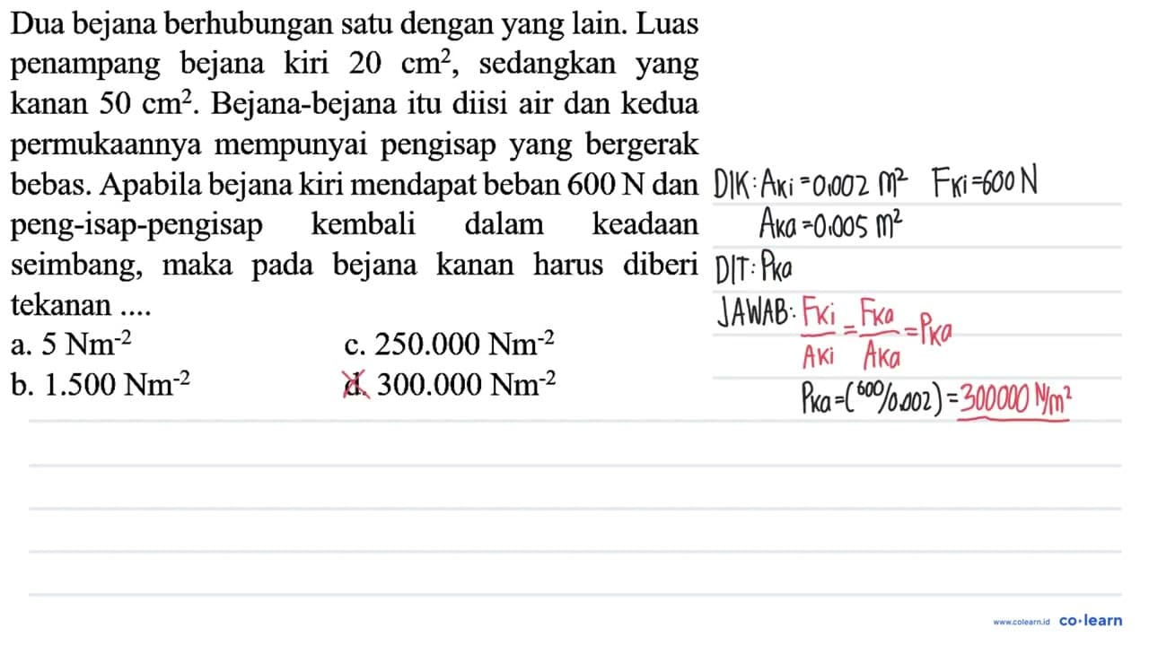 Dua bejana berhubungan satu dengan yang lain. Luas