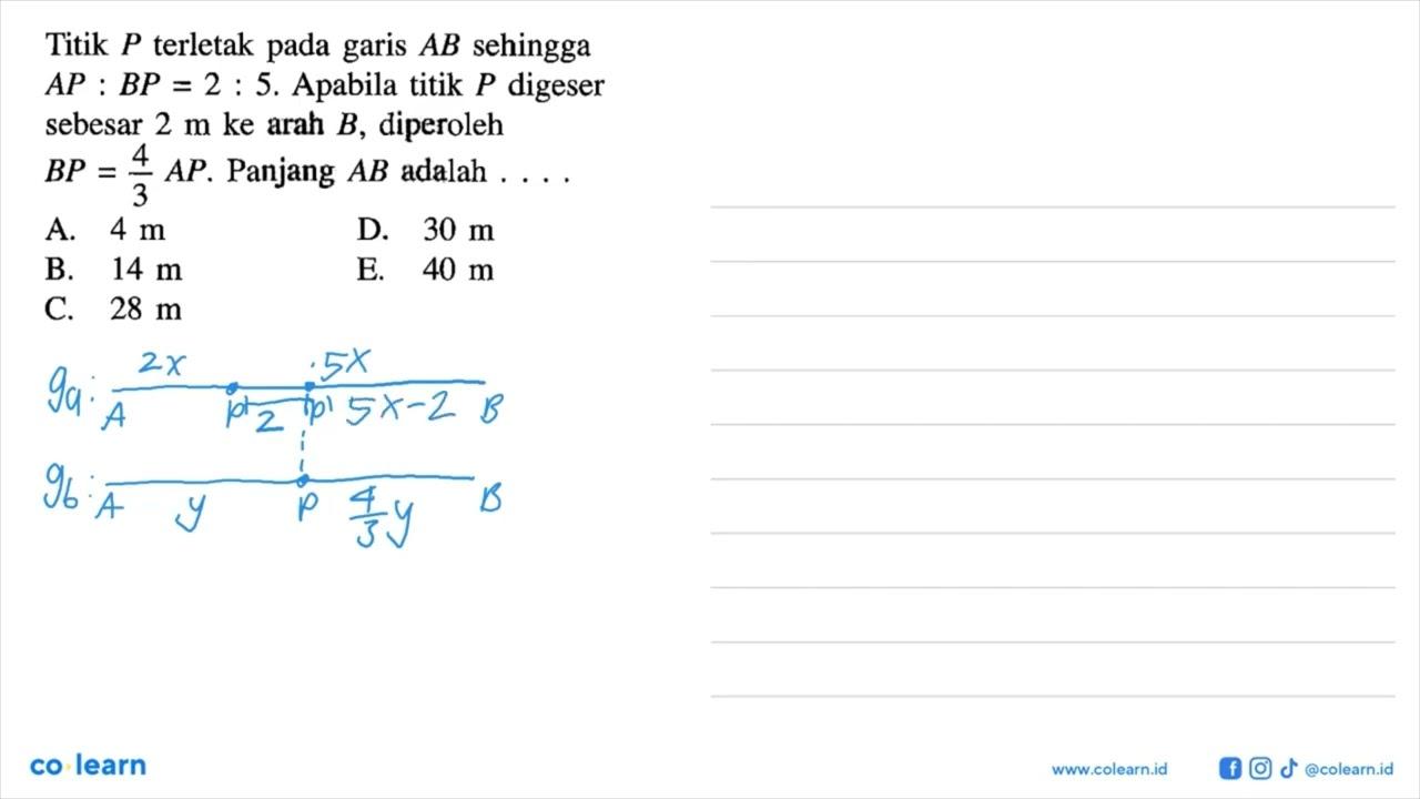 Titik P terletak pada garis AB sehingga AP:BP=2:5. Apabila