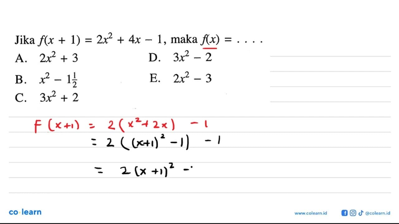 Jika f(x+1)=2x^2+4x-1, maka f(x)=...