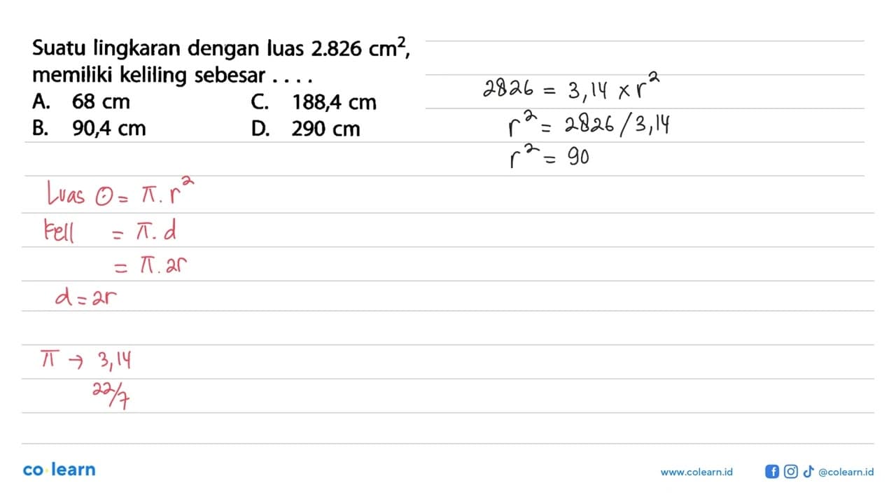 Suatu lingkaran dengan luas 2.826 cm^2, memiliki keliling