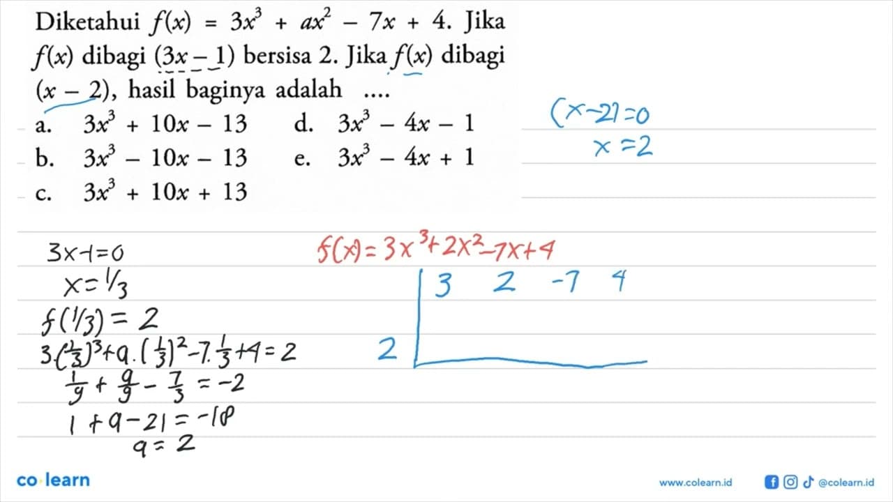 Diketahui f(x)=3x^3+ax^2-7x+4. Jika f(x) dibagi (3x-1)