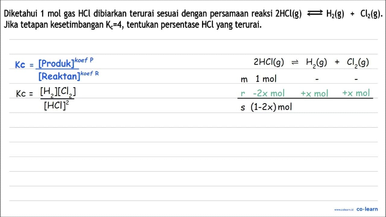 Diketahui 1 mol gas HCl dibiarkan terurai sesuai dengan