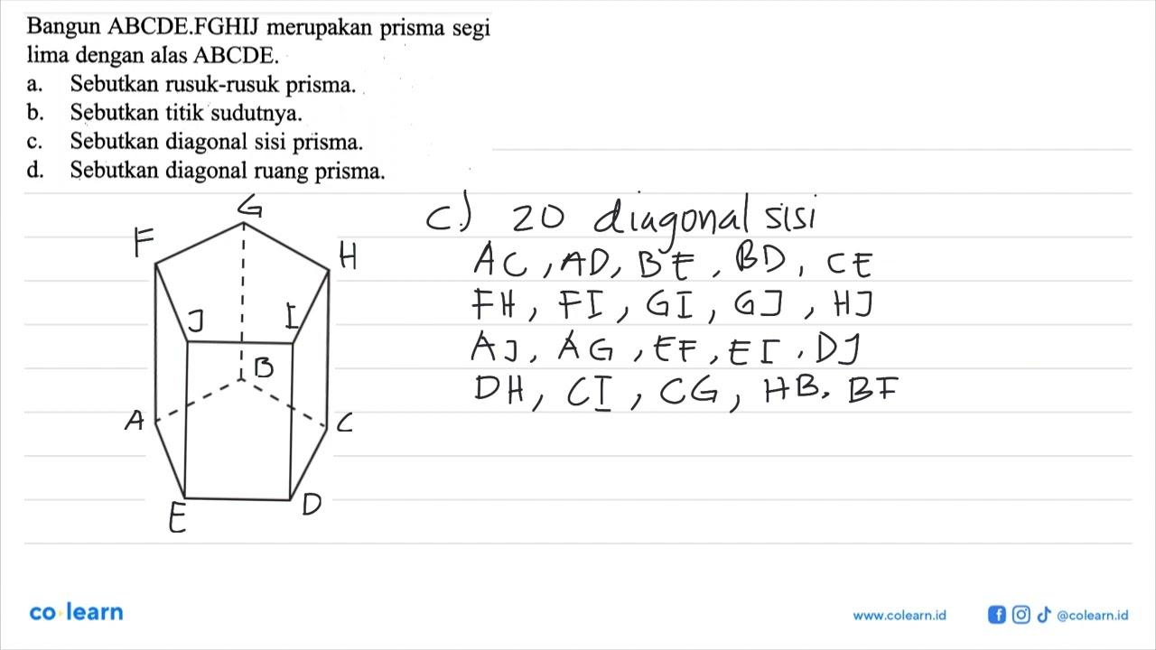 Bangun ABCDE.FGHIJ merupakan prisma segi lima dengan alas
