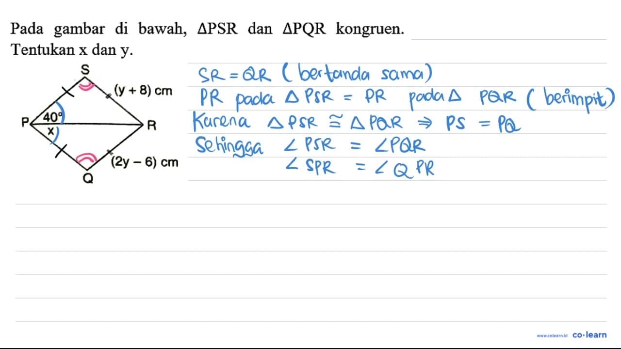 Pada gambar di bawah, segitiga PSR dan segitiga PQR