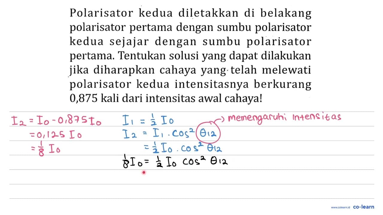 Polarisator kedua diletakkan di belakang polarisator