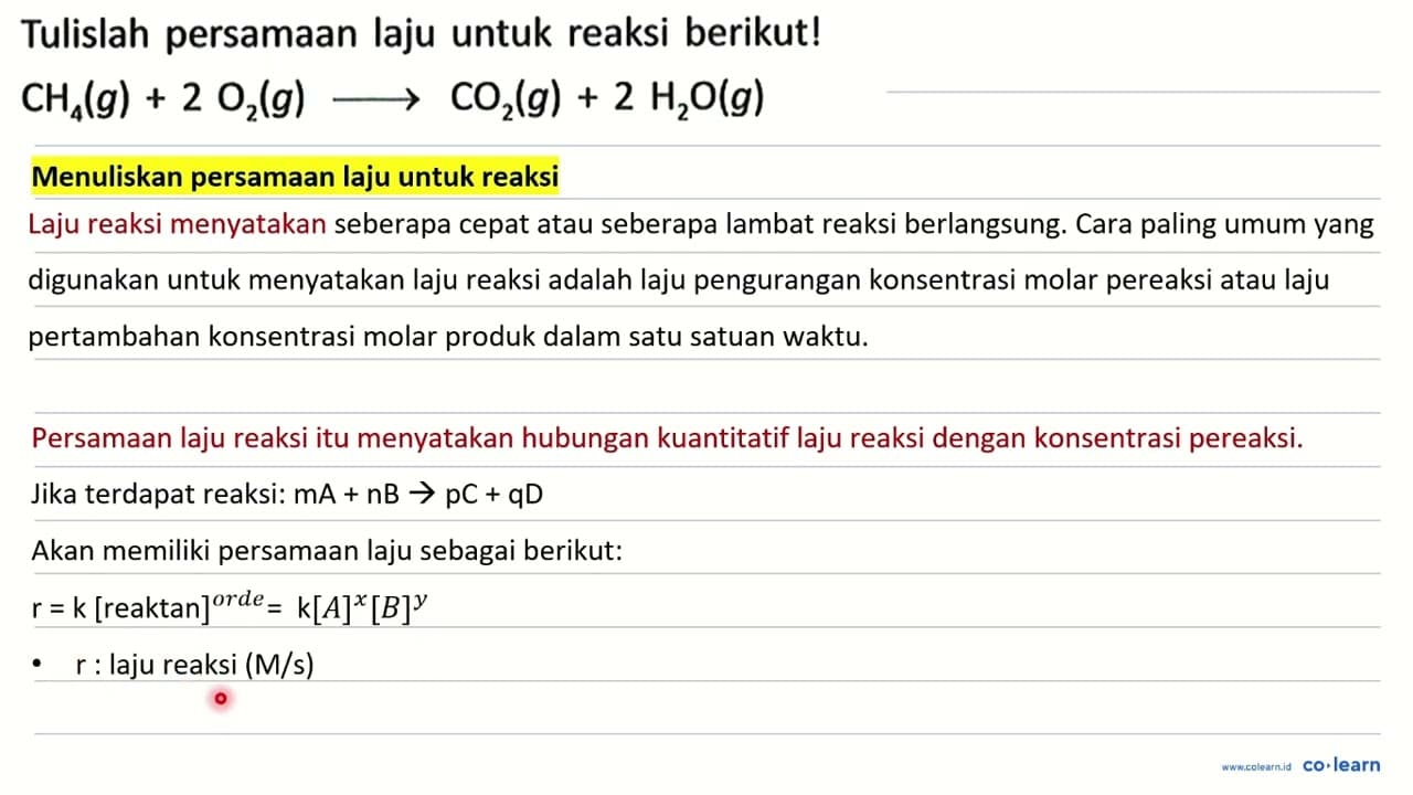 Tulislah persamaan laju untuk reaksi berikut! CH4 (g) + 2