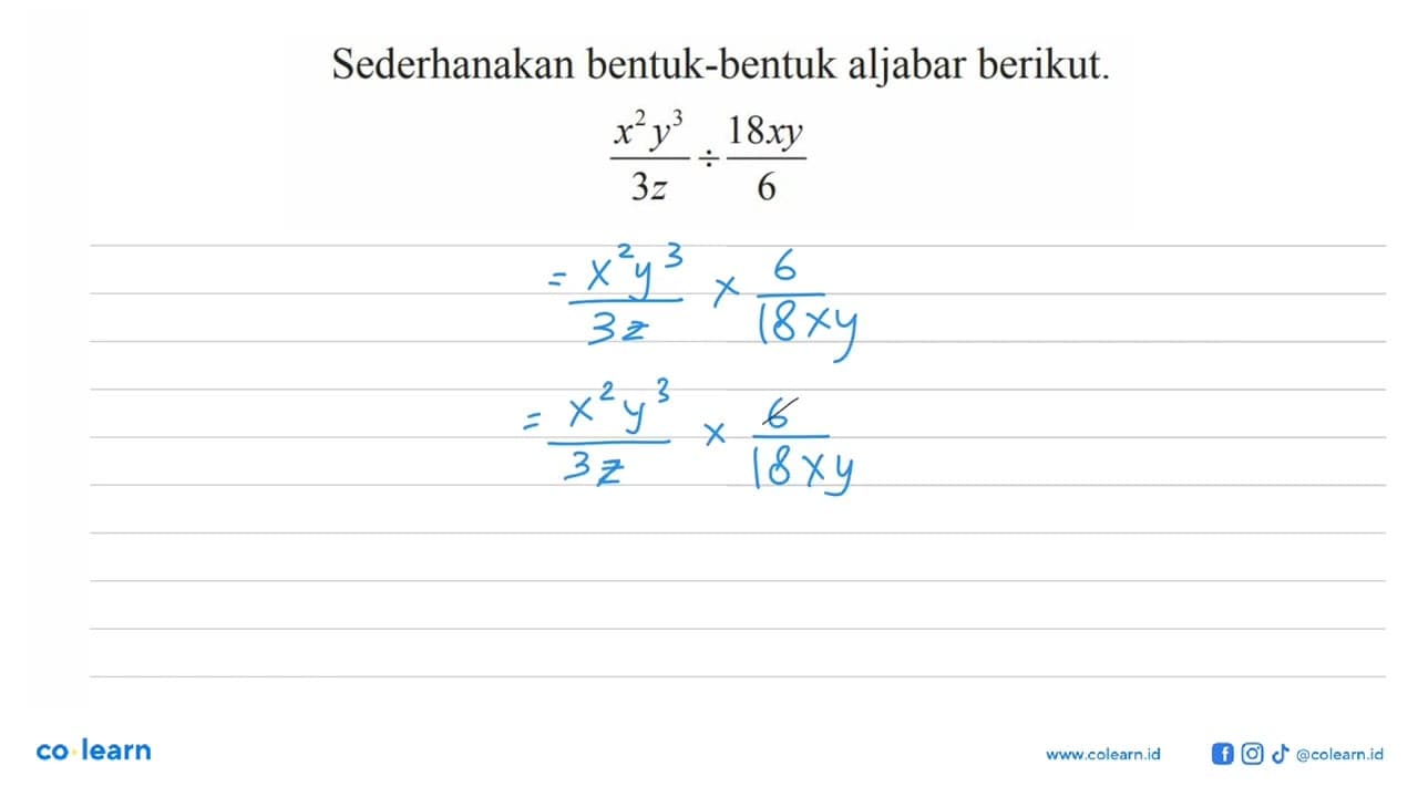 Sederhanakan bentuk-bentuk aljabar berikut x^2y^3 / 3z :