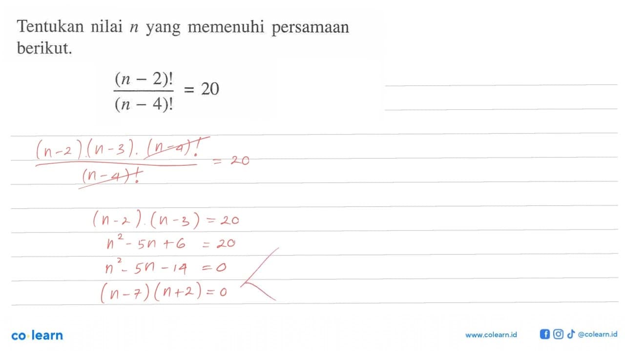 Tentukan nilai n yang memenuhi persamaan berikut.