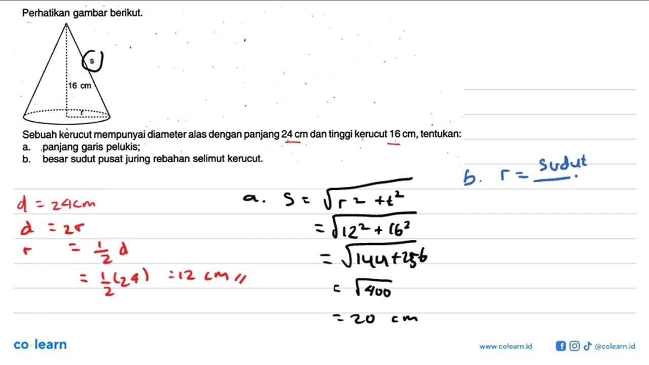 Perhatikan gambar berikut. Sebuah kerucut mempunyai