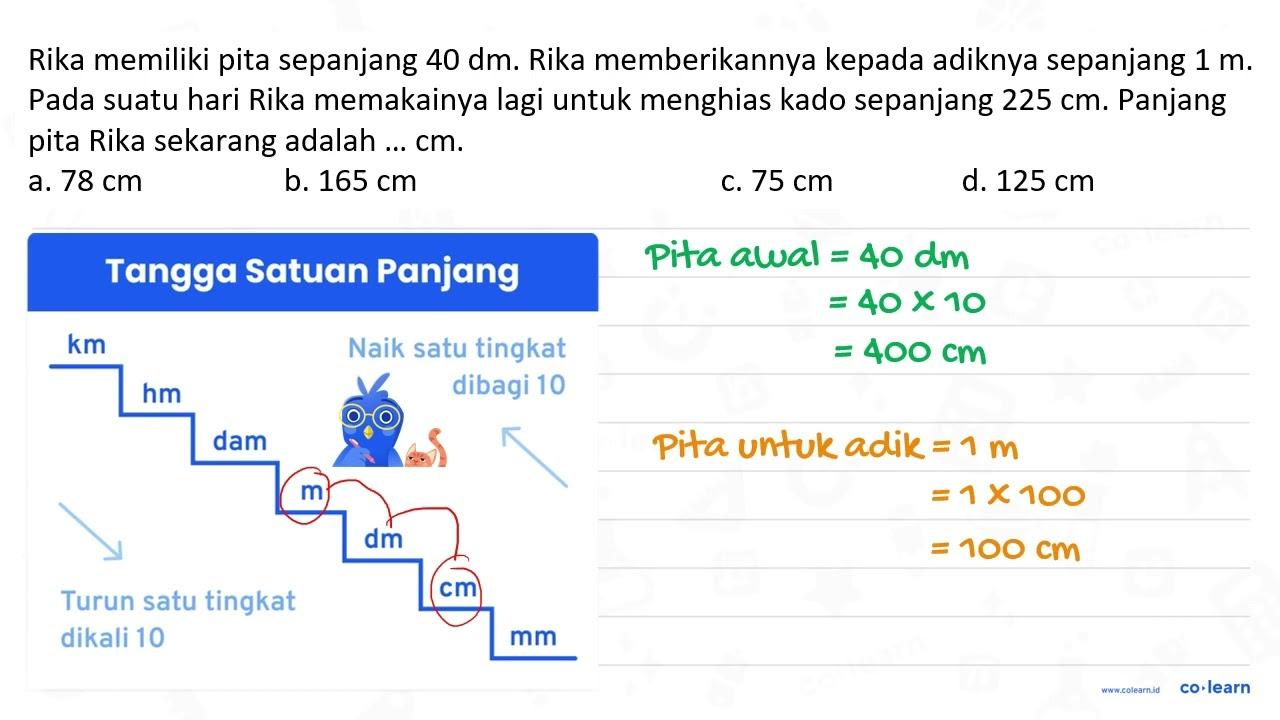 Rika memiliki pita sepanjang 40 dm. Rika memberikannya