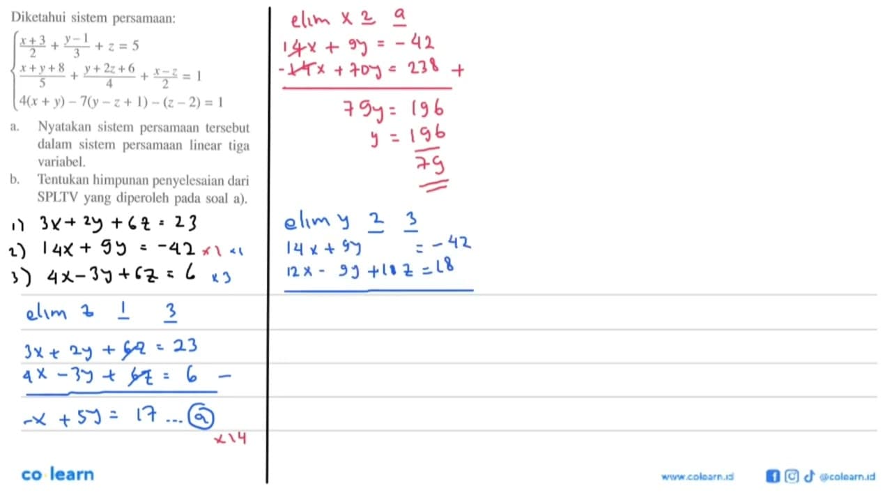 Diketahui sistem persamaan: (x+3)/2+(y-1)/3+z=5