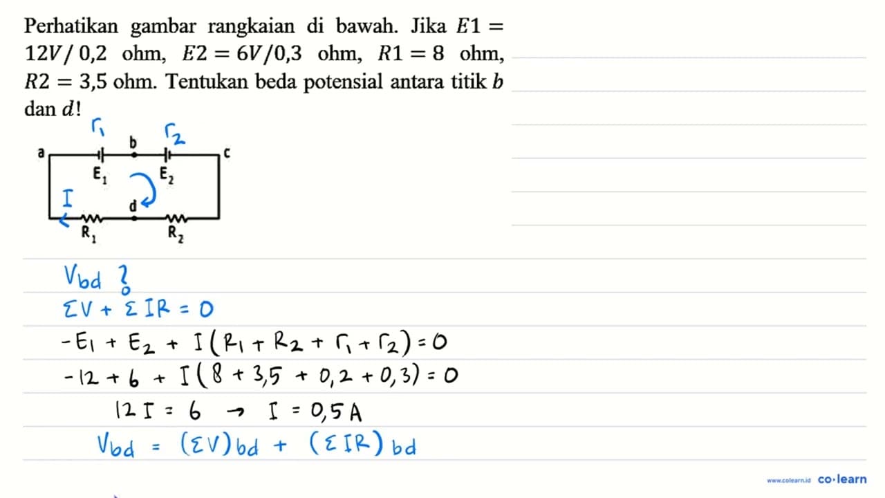 Perhatikan gambar rangkaian di bawah. Jika E1 = 12 V/0,2