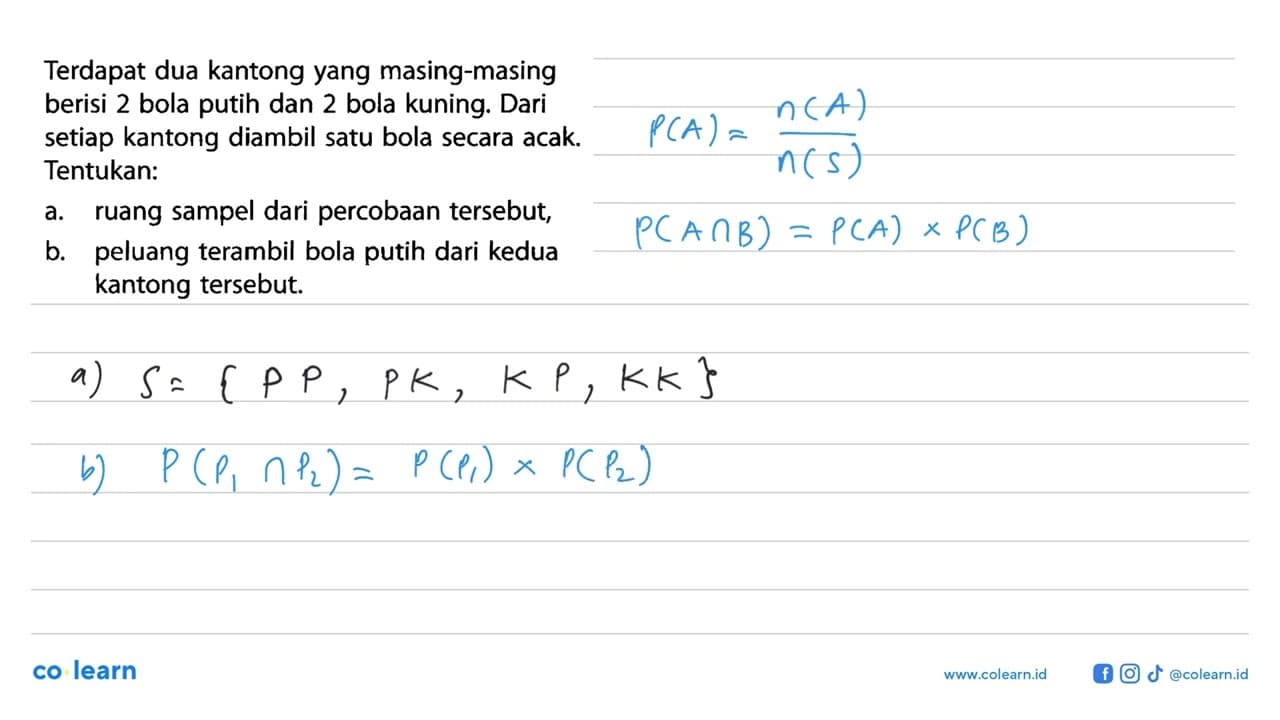 Terdapat dua kantong yang masing-masing berisi 2 bola putih