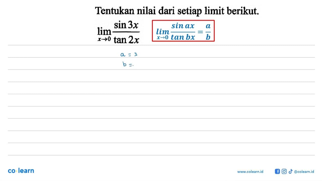 Tentukan nilai dari setiap limit berikut. lim x->0 sin