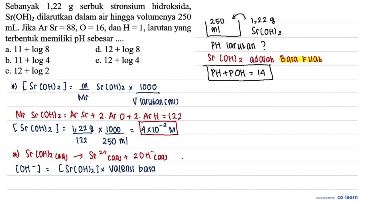 Sebanyak 1,22 g serbuk stronsium hidroksida, Sr(OH)2