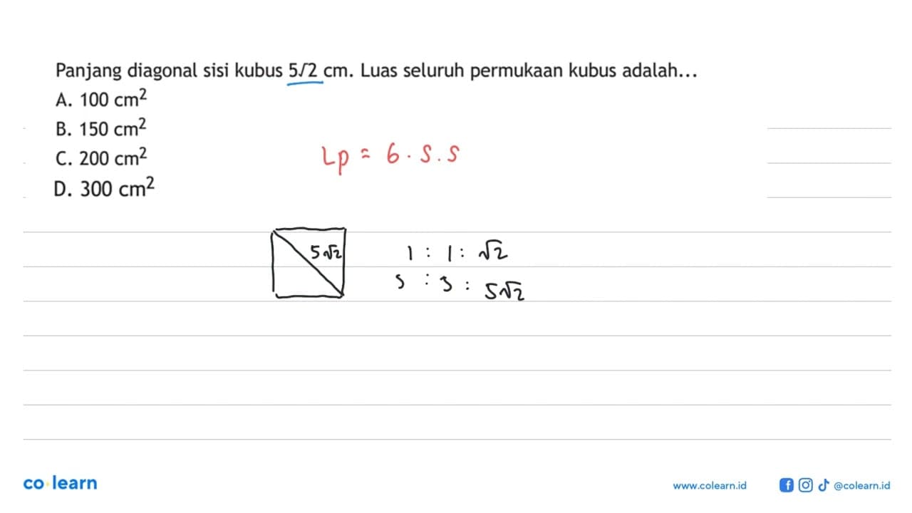 Panjang diagonal sisi kubus 5/2 cm. Luas seluruh permukaan