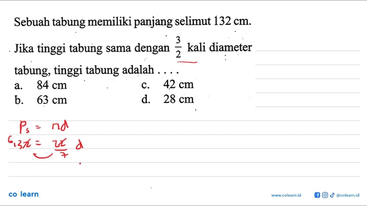 Sebuah tabung memiliki panjang selimut 132 cm .Jika tinggi