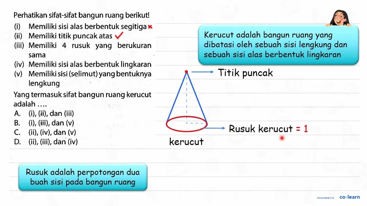 Perhatikan sifat-sifat bangun ruang berikut! (i) Memiliki