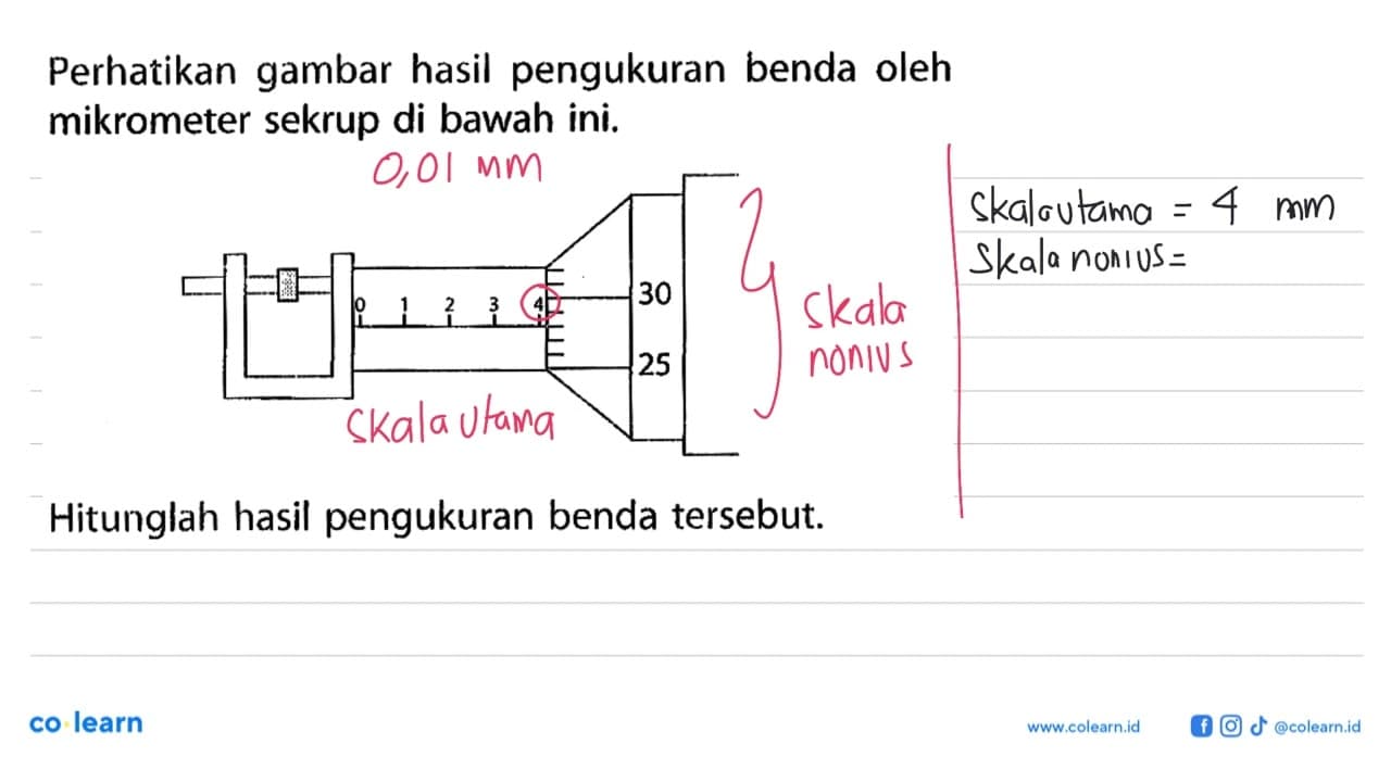 Perhatikan gambar hasil pengukuran benda oleh mikrometer