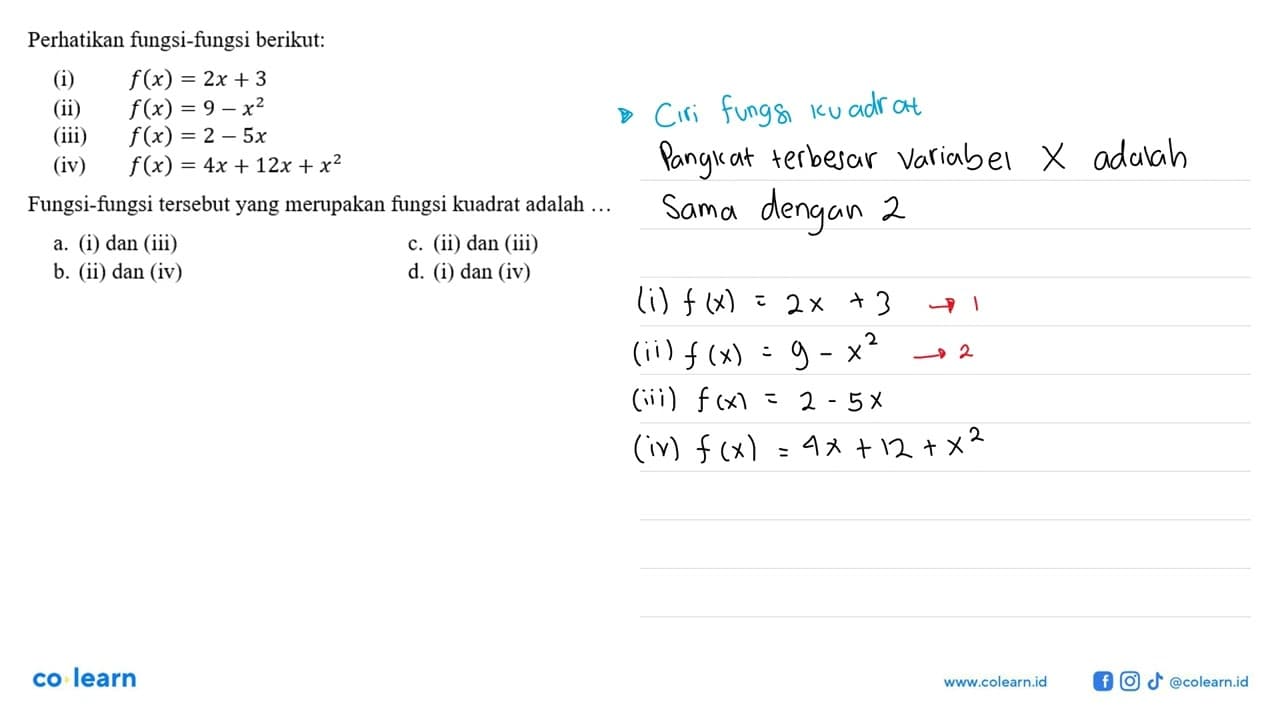 Perhatikan fungsi-fungsi berikut: (i) f(x) = 2x + 3 (ii)