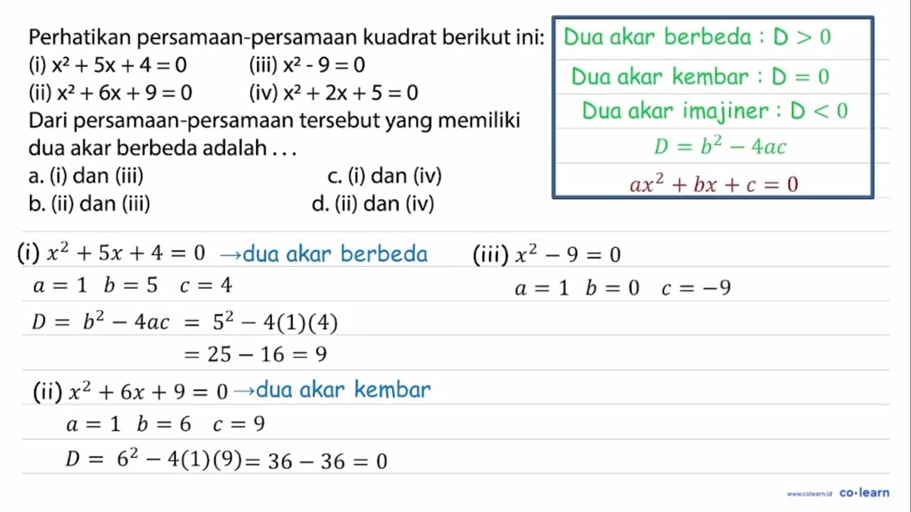 Perhatikan persamaan-persamaan kuadrat berikut ini:(i)