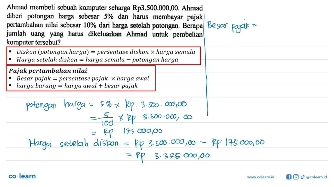 Ahnad membeli sebuah komputer seharga Rp3.500.000,00. Ahmad