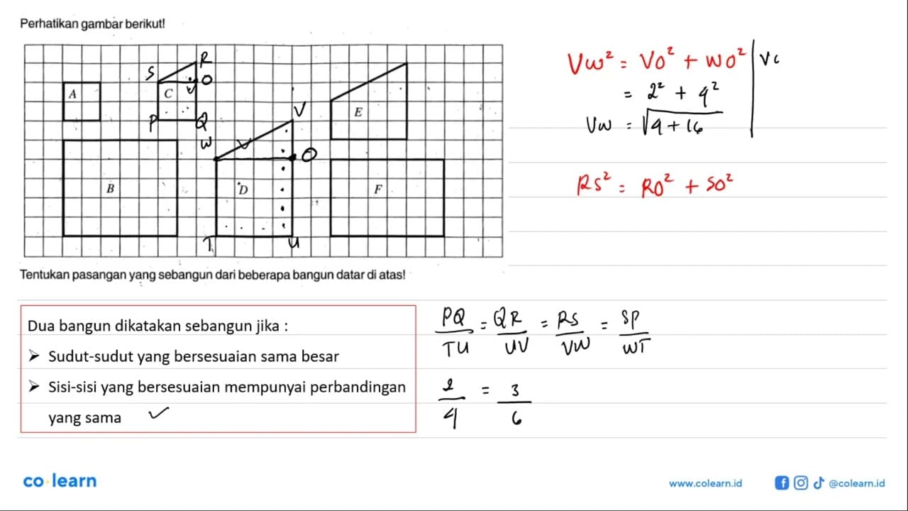 Perhatikan gambar berikut!Tentukan pasangan yang sebangun