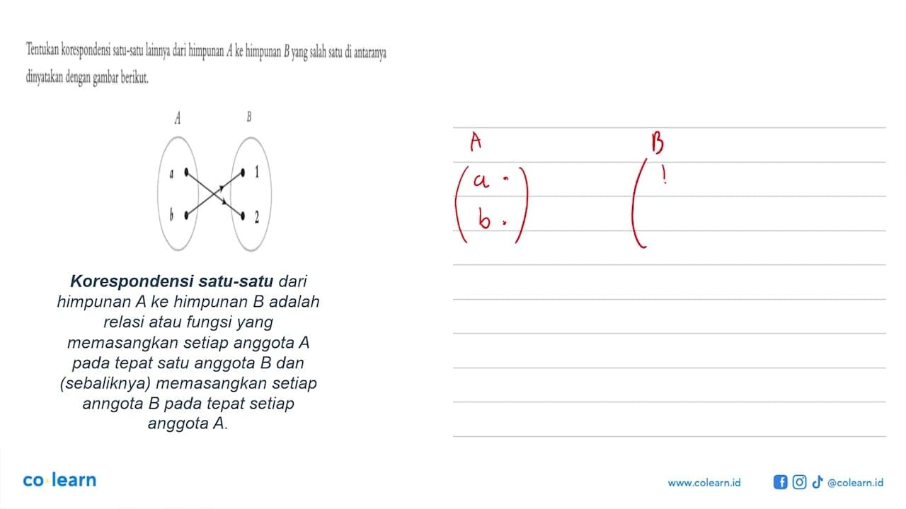 Tentukan korespondensi satu-satu lainnya dari himpunan A ke