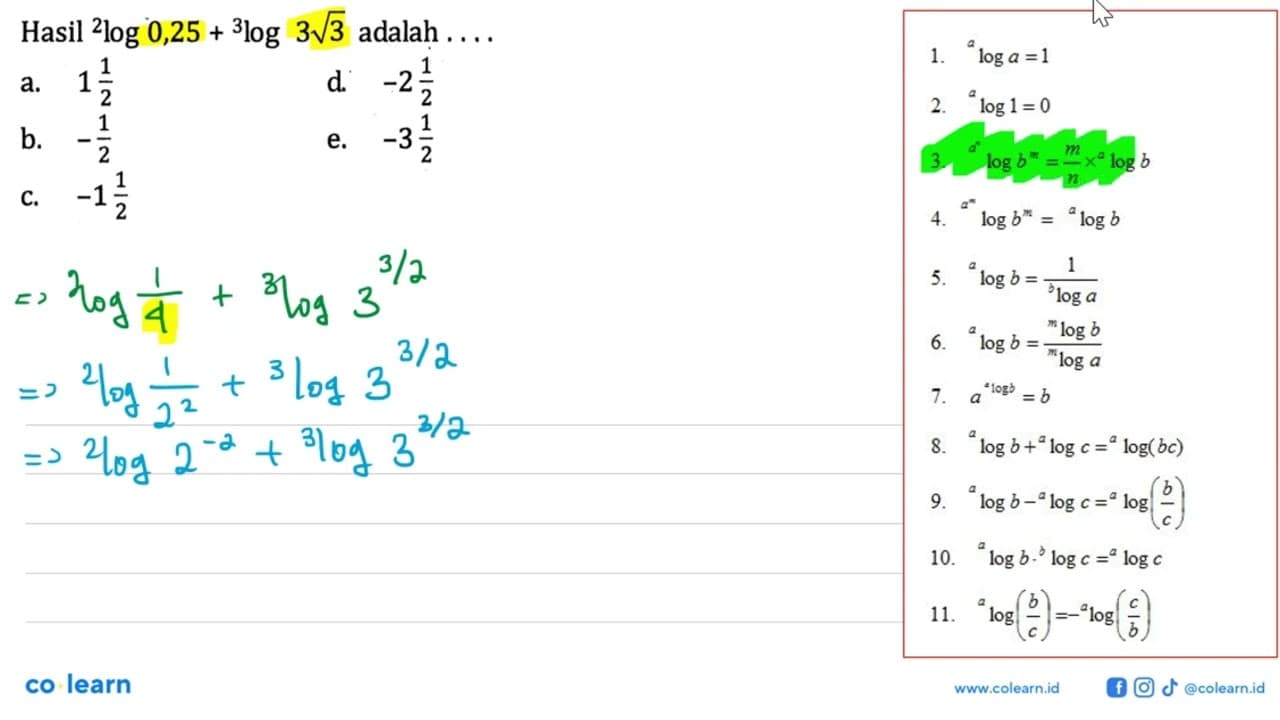 Hasil 2log 0,25+3log 3 akar(3) adalah ....