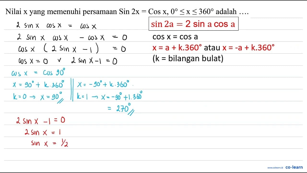 Nilai x yang memenuhi persamaan Sin 2 x=Cos x, 0 <= x <=