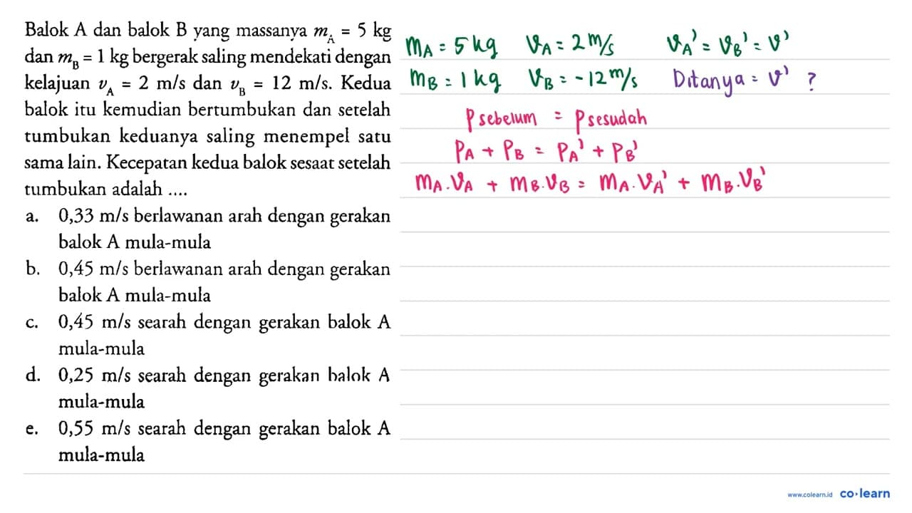 Balok A dan balok B yang massanya m_(A)=5 kg dan m_(B)=1 kg