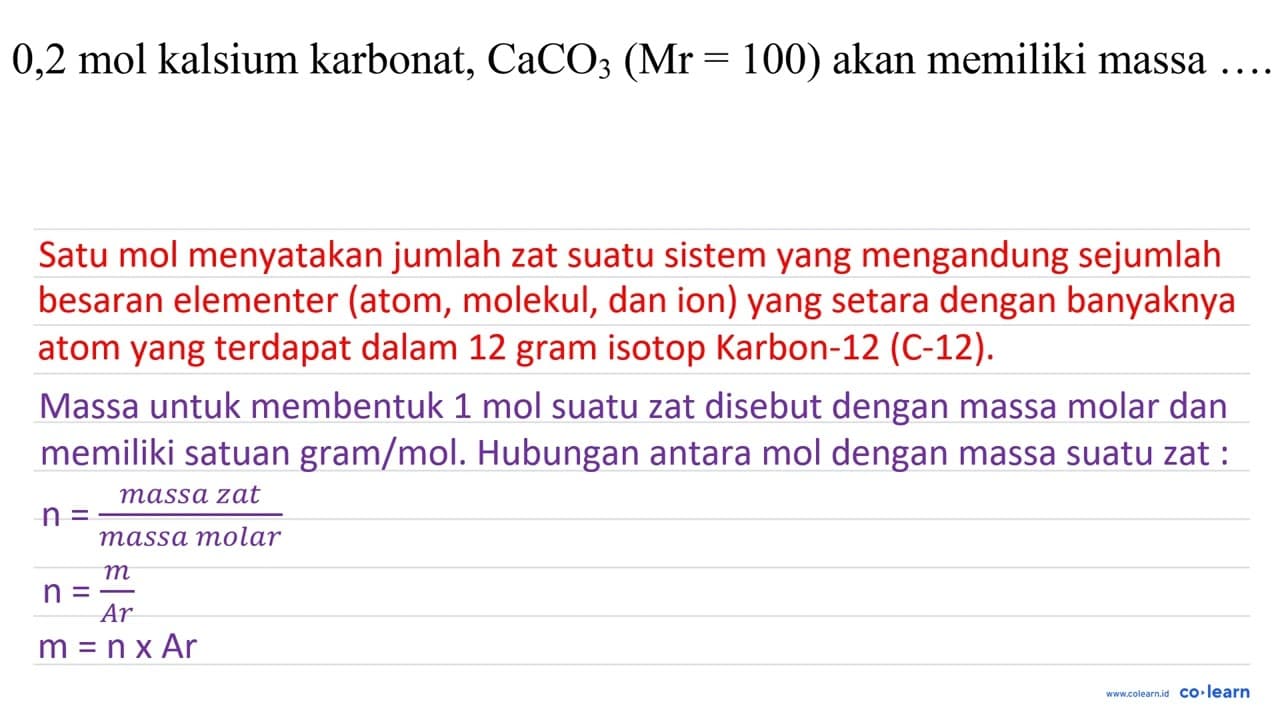 0,2 mol kalsium karbonat, CaCO_(3)(Mr=100) akan memiliki