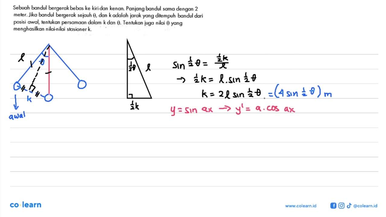 Sebuah bandul bergerak bebas ke kiri dan kanan. Panjang