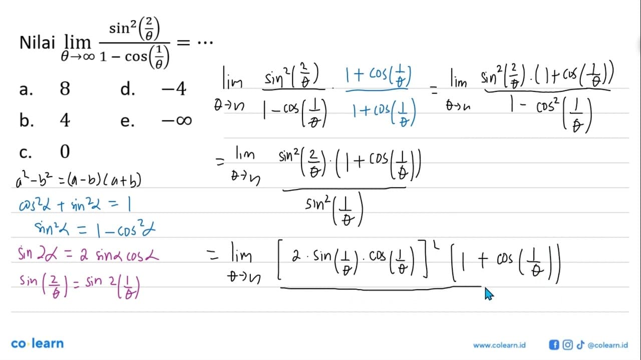 Nilai lim theta->tak hingga (sin^2(2/theta)/(1-