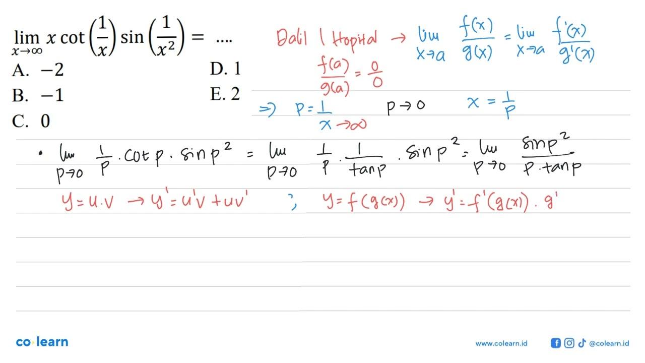 limit x menuju tak hingga xcot(1/x)sin(1/x^2)= ...