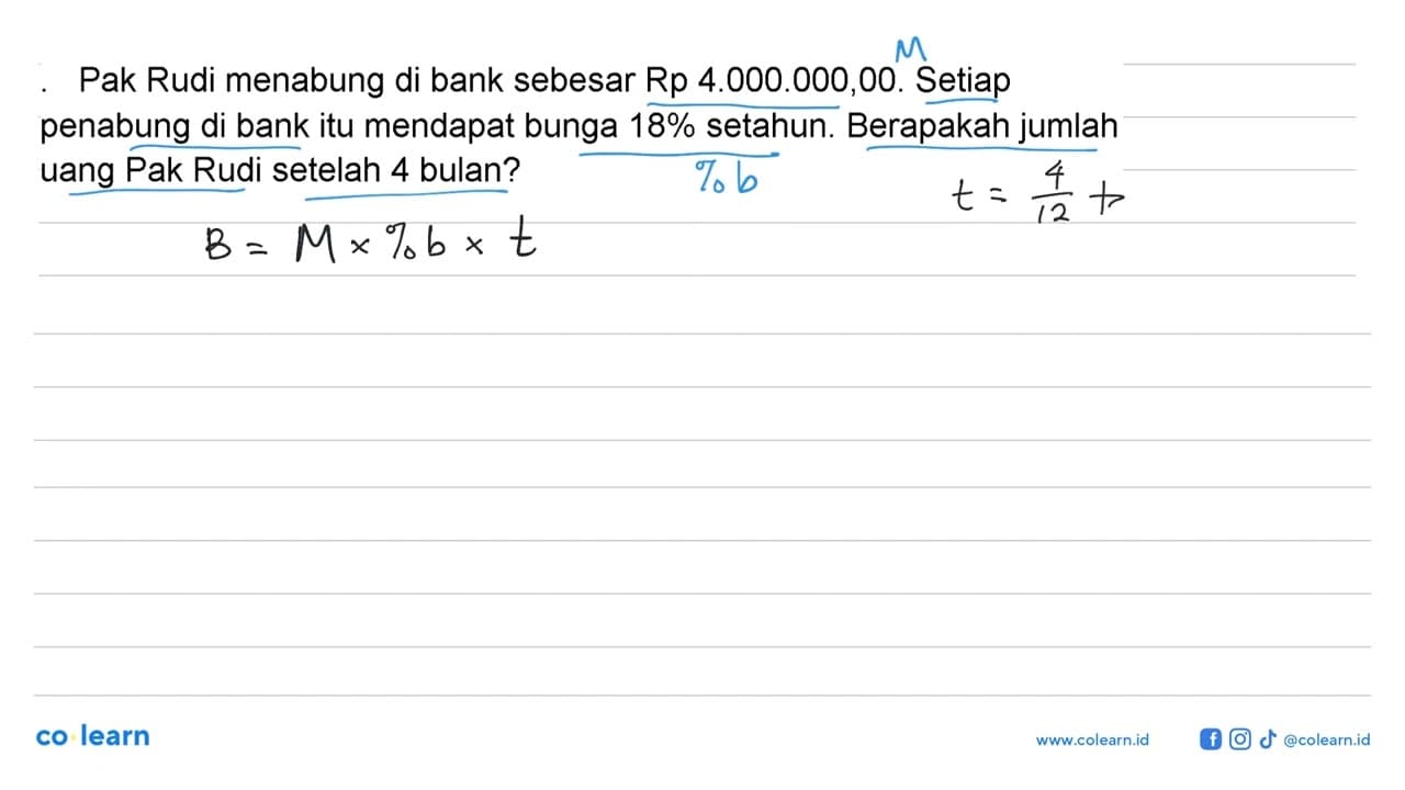 Pak Rudi menabung di bank sebesar Rp 4.000.000,00. Setiap