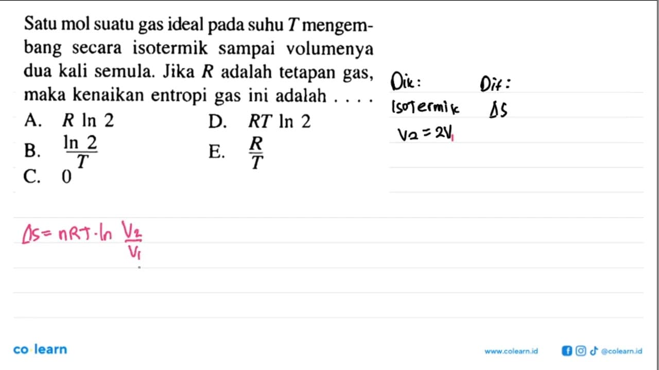 Satu mol suatu gas ideal pada suhu T mengembang secara