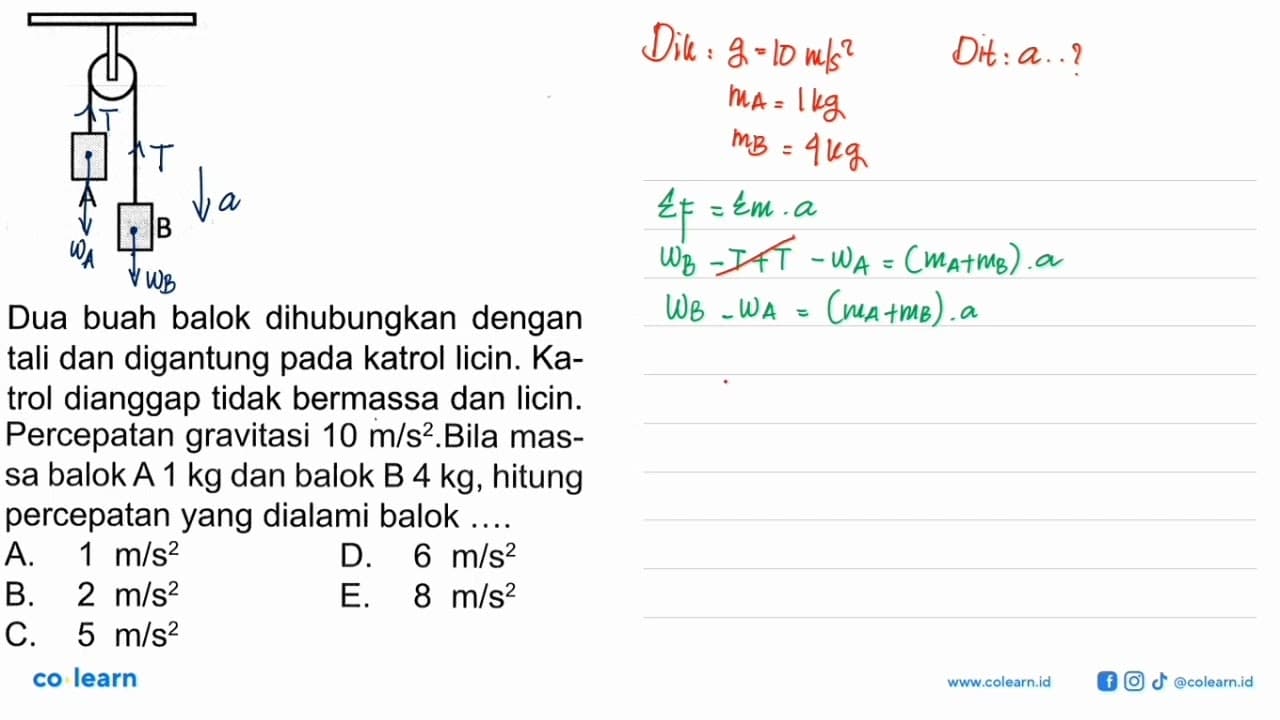 A B Dua buah balok dihubungkan dengan tali dan digantung