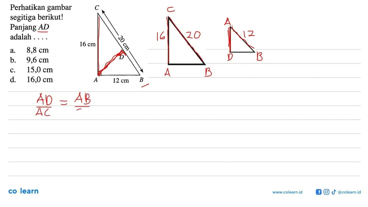 Perhatikan gambar segitiga berikut! Panjang AD adalah ...