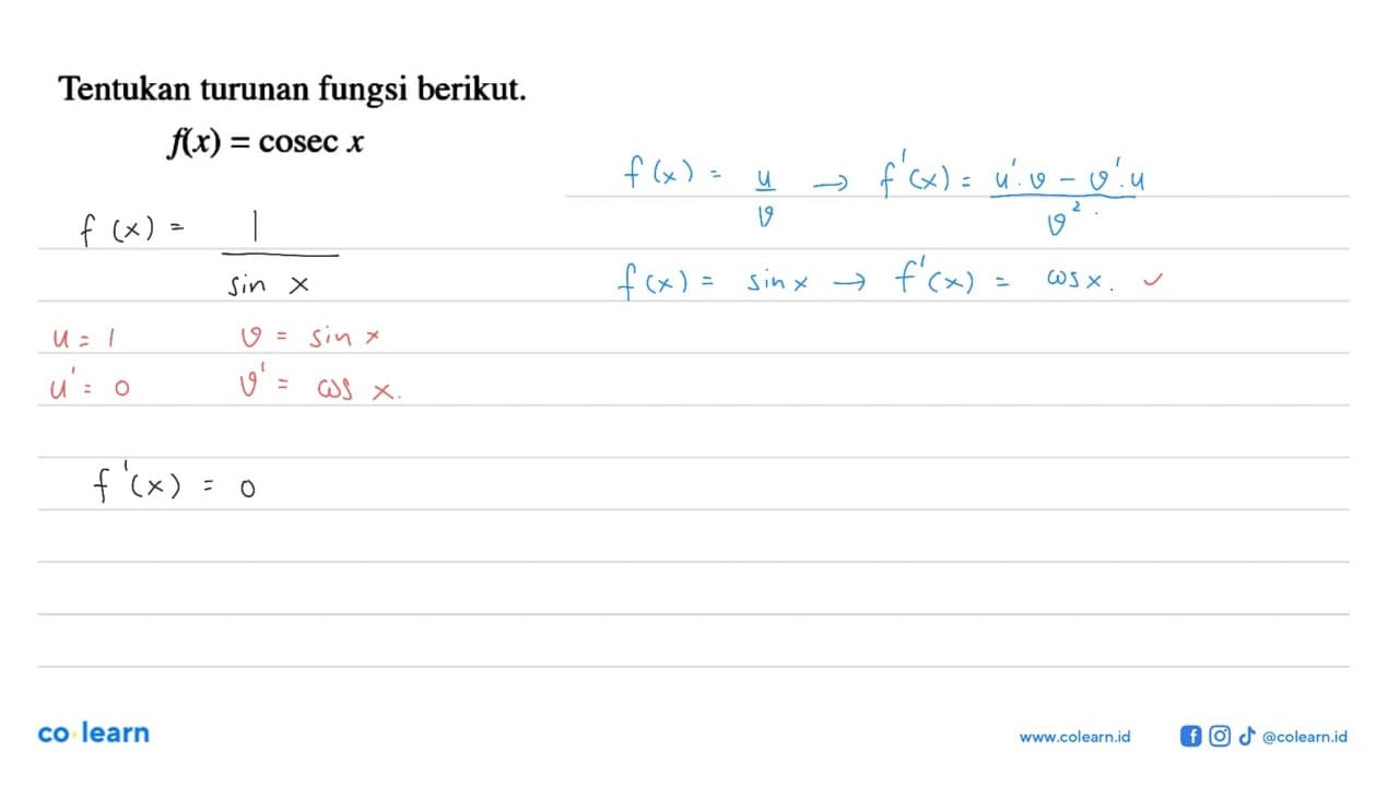 Tentukan turunan fungsi berikut. f(x)=cosec x