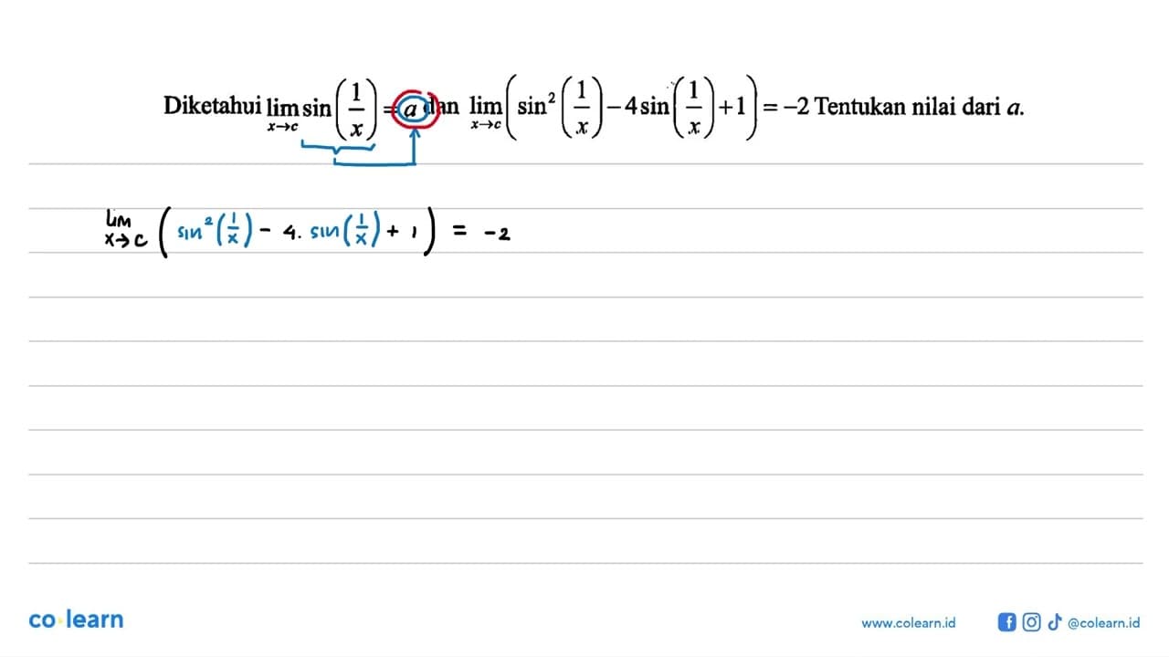 Diketahui lim x->tak hingga sin(1/x)=a dan limx->tak hingga