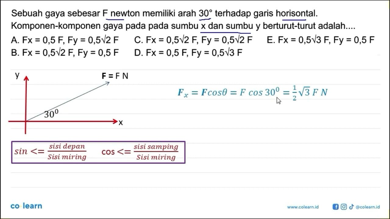 Sebuah gaya sebesar F newton memiliki arah 30 terhadap