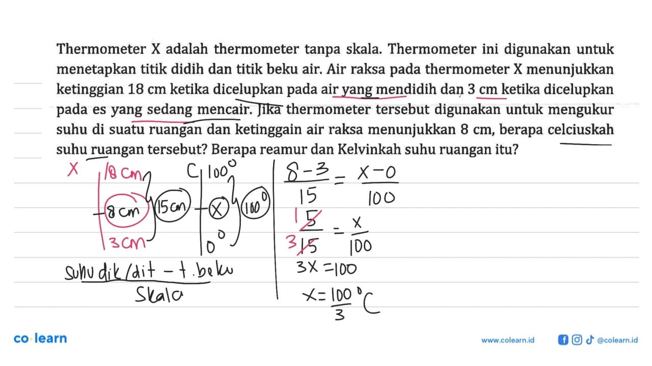 Thermometer X adalah thermometer tanpa skala Thermometer