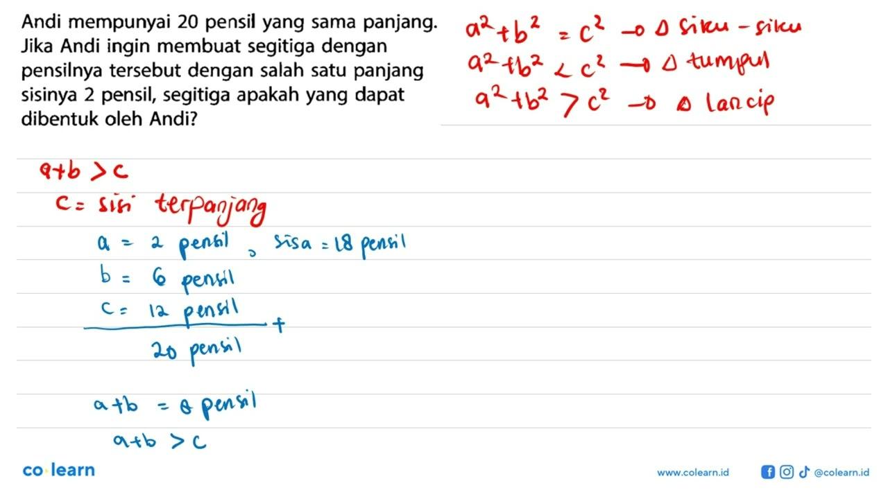 Andi mempunyai 20 pensil yang sama panjang. Jika Andi ingin