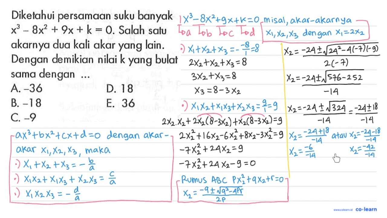 Diketahui persamaan suku banyak x^3-8x^2+9x+k=0. Salah satu