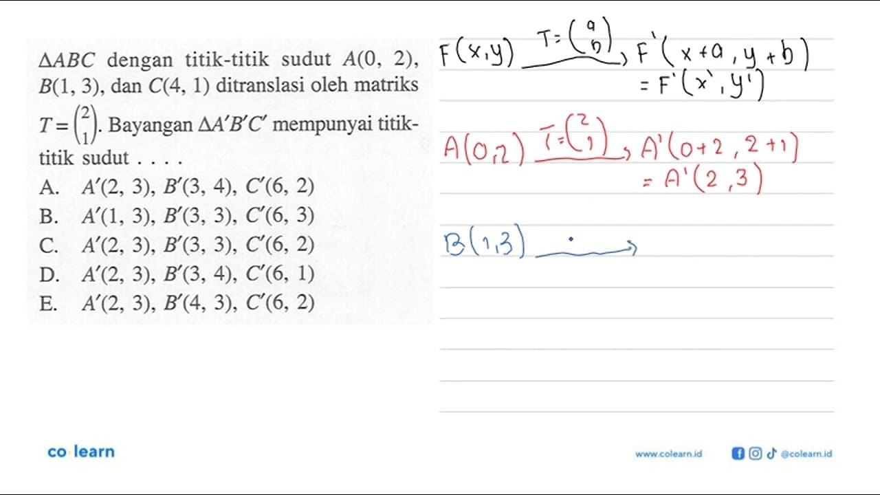 AABC dengan titik-titik sudut A(0, 2), B(1,3) , dan C(4, 1)