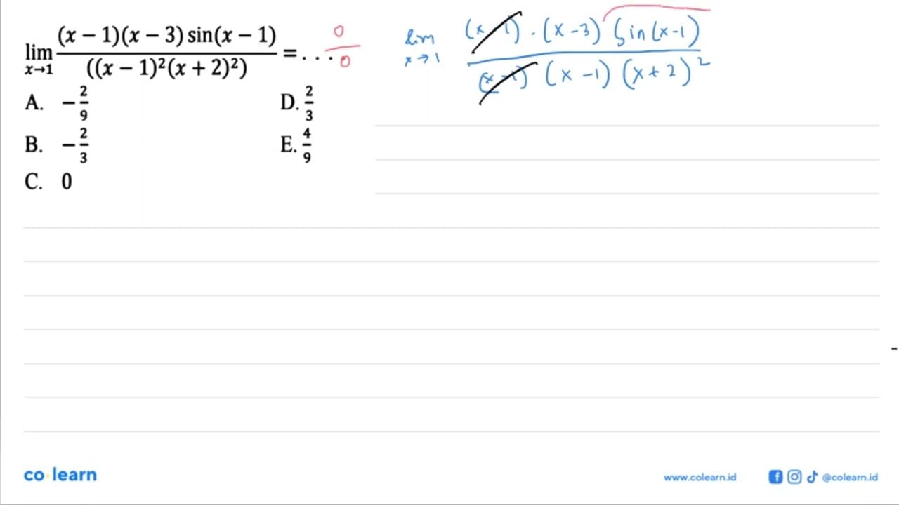 limit x -> 1 (x-1)(x-3)sin(x-1)/((x-1)^2(x+2)^2)=. . . .