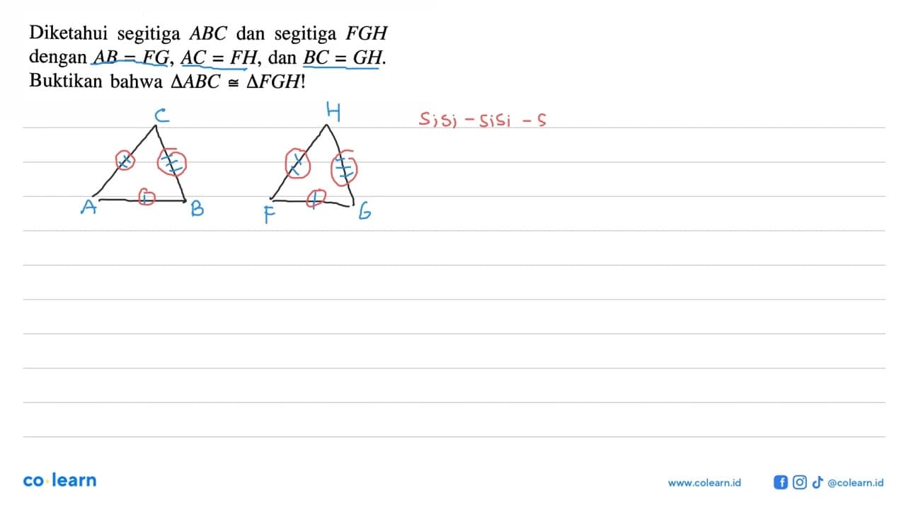 Diketahui segitiga ABC dan segitiga FGH dengan AB=FG, AC=FH