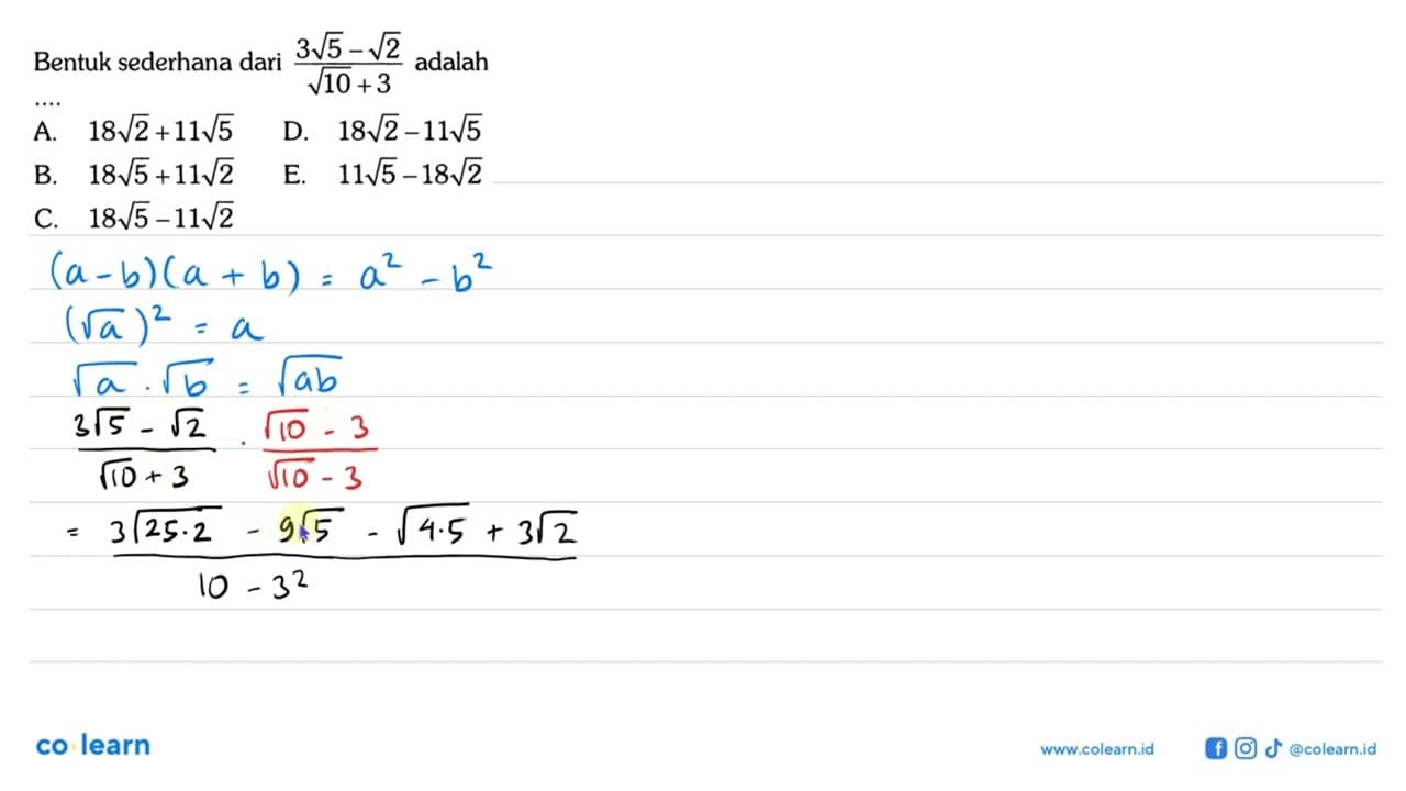 Bentuk sederhana dari (3 akar(5)-akar(2))/(akar(10)+3)